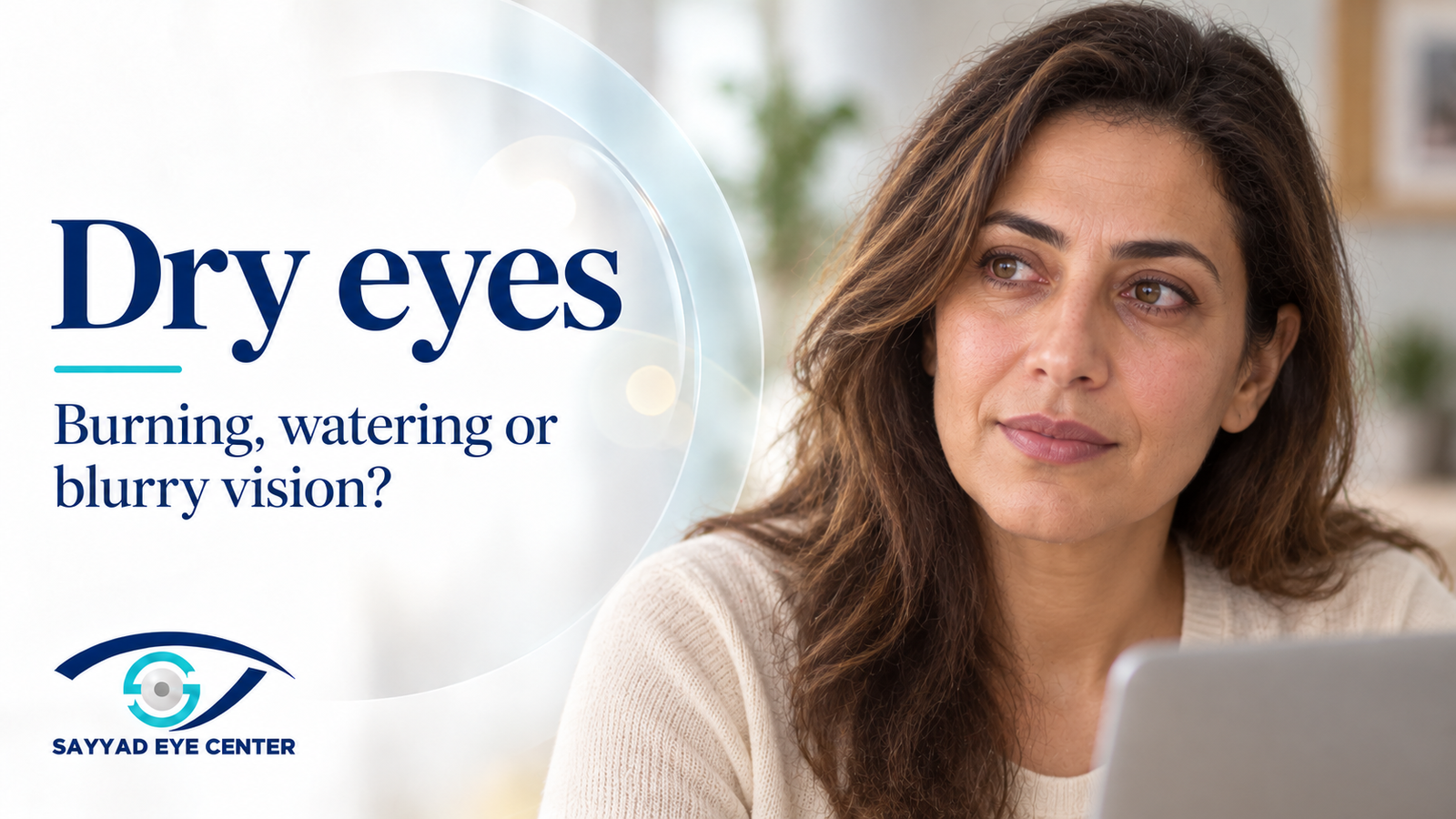 Dry eyes: why your eyes burn, water or feel blurry