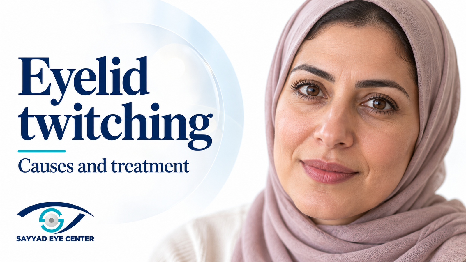 Eyelid twitching: causes, treatment and when to seek advice
